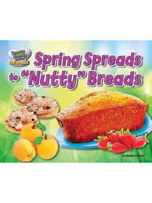 cover image of Spring Spreads to "Nutty" Breads